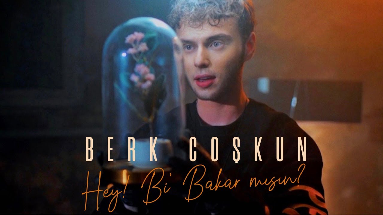 Berk Coşkun - Hey! Bi'Bakar Mısın? 