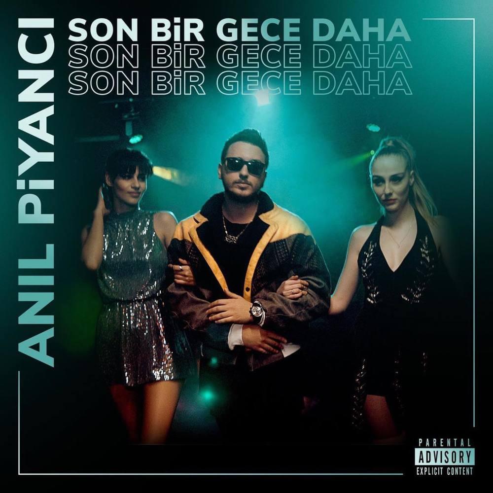 Anıl Piyancı - Son Bir Gece Daha 